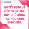 Quyết định về việc ban hành Quy chế công tác học sinh, sinh viên.