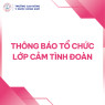 THÔNG BÁO TỔ CHỨC LỚP CẢM TÌNH ĐOÀN