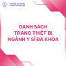 DANH SÁCH TRANG THIẾT BỊ NGÀNH Y SĨ ĐA KHOA