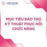 MỤC TIÊU ĐÀO TẠO KỸ THUẬT PHỤC HỒI CHỨC NĂNG