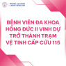 LỄ RA MẮT TRẠM VỆ TINH CẤP CỨU 115 BỆNH VIỆN ĐA KHOA HỒNG ĐỨC