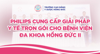 Philips cung cấp giải pháp y tế trọn gói cho Bệnh viện Đa khoa Hồng Đức II